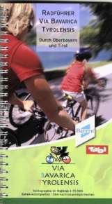 Radführer Via Bavarica Tyrolensis