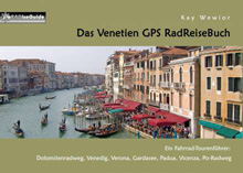 Kay Wewior Das Venetien Radreisebuch