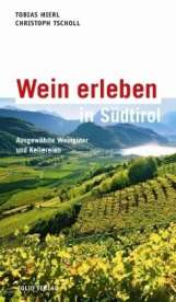 Wein erleben in Südtirol